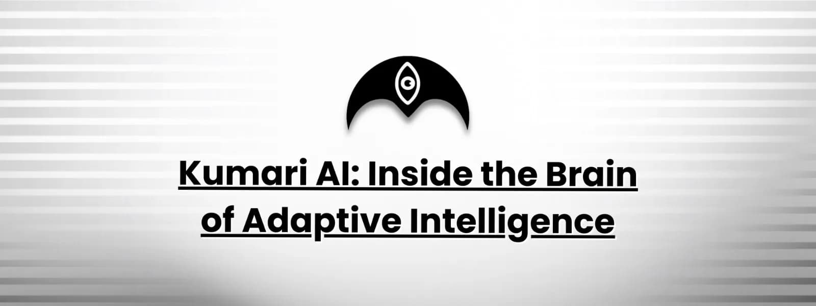 Kumari AI: Inside the Brain of Adaptive Intelligence 