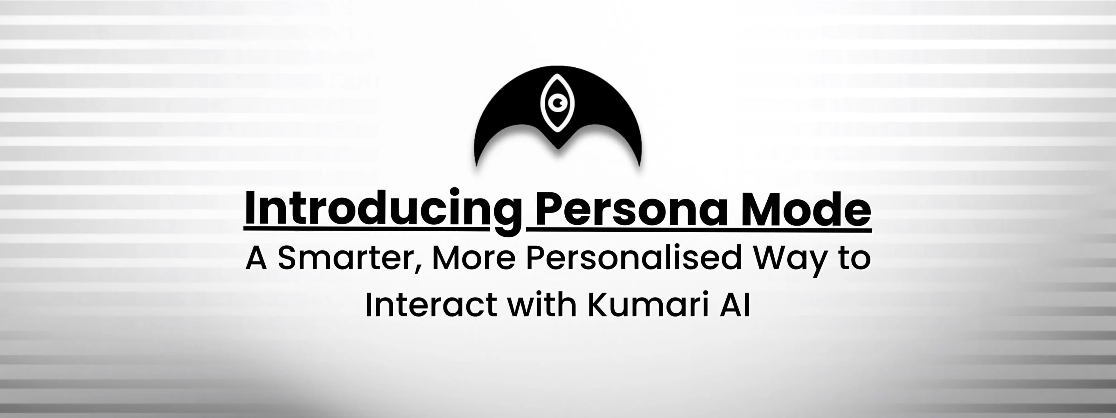 Introducing Persona Mode A Smarter, More Personalized Way to Interact with Kumari AI