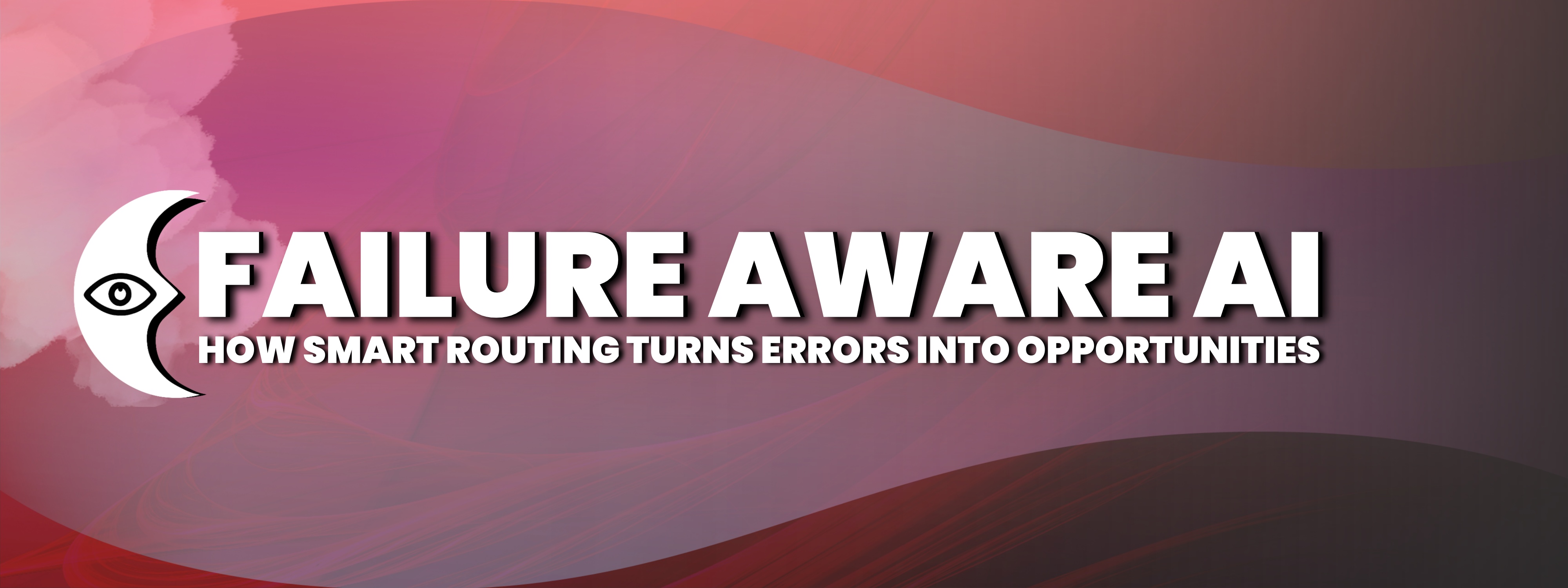 Failure-Aware AI: How Smart Routing Turns Errors Into Opportunities