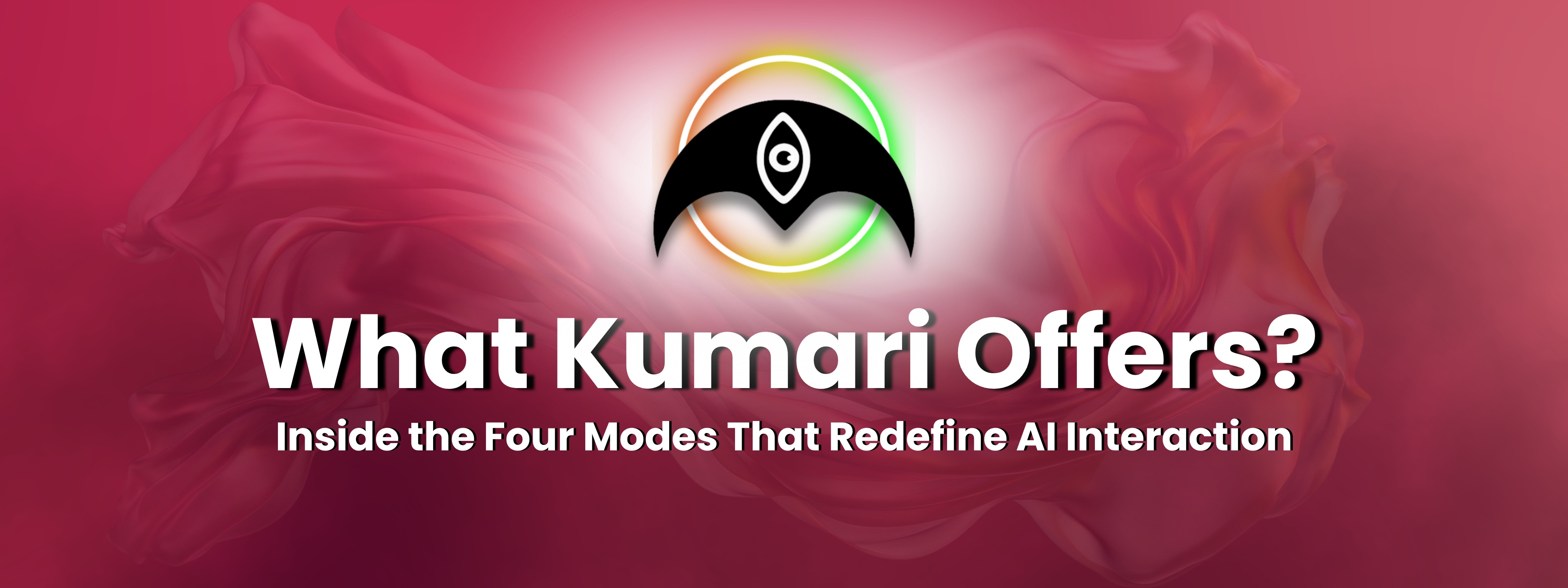 What Kumari Offers: Inside the Four Modes That Redefine AI Interaction